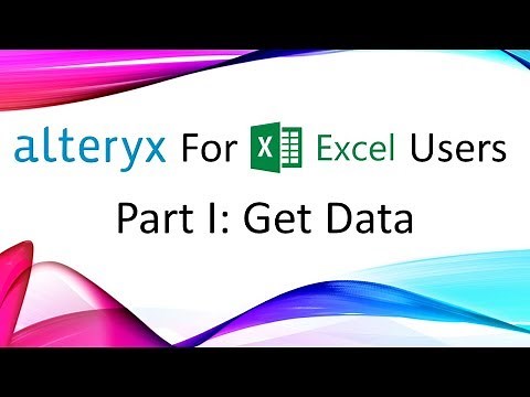 Alteryx for Excel Users - Part I: Get Data