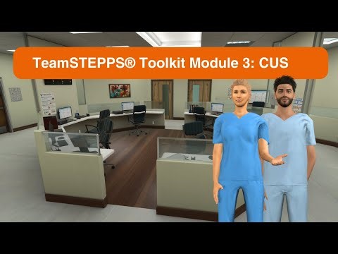 TeamSTEPPS® Toolkit Module 3: CUS