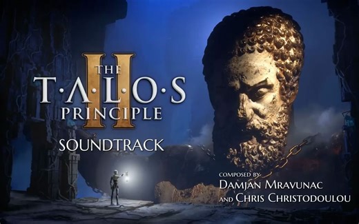 【OST】塔罗斯的法则2/The Talos Principle II - Soundtrack (Gamerip)