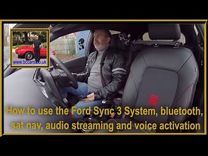 How to use the Ford Sync 3 System, bluetooth, sat nav, audio streaming and voice activation