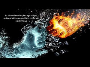 La discorde est un passage obligé, qui permettra une guérison profonde en définitive #guidance