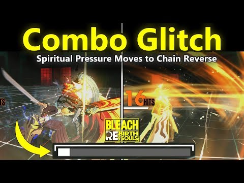 How to Chain Reverse Specials COMBO GLITCH in Bleach: Rebirth of Souls [1.30]