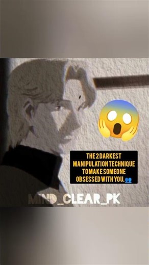 The 2 darkest manipulation technique to make someone obsessed with you.👥#manipulation #mindclearpk