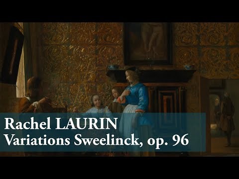 Rachel Laurin :: Sweelinck Variations :: Organ