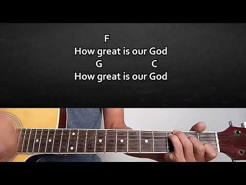 How Great Is Our God-Chris Tomlin/Acoustic Guitar Tutorial With Chords And Lyrics