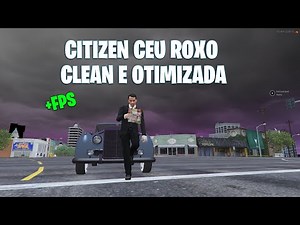 CITIZEN CÉU ROXO MUITO CLEAN (OTIMIZADA +FPS) - FIVEM 2025