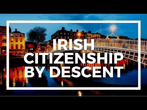 How to get Irish citizenship by descent