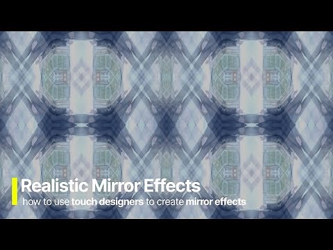 Create Realistic Mirror Effects [TOUCHDESIGNER TUTORIAL]