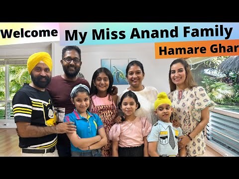 Welcome My Miss Anand Family Hamare Ghar | RS 1313 VLOGS | Ramneek Singh 1313 ‪@MyMissAnand12‬