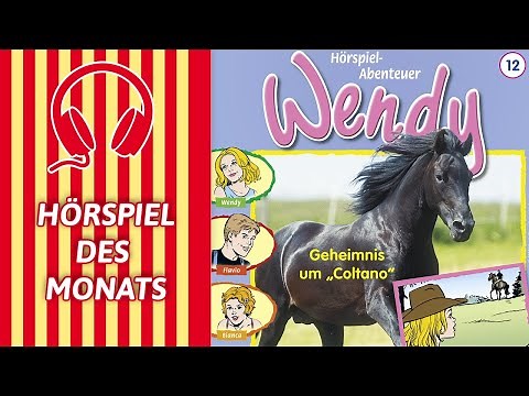 Wendy | Geheimnis um „Coltano" (Folge 12) | HÖRSPIEL DES MONATS