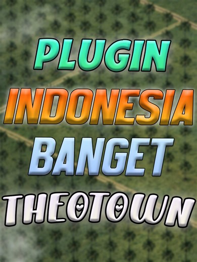 Plugin Theotown Terbaik untuk Pemain Indonesia
