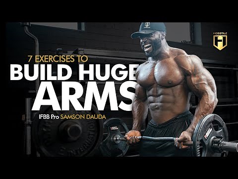 7 Exercises to Build Huge Arms | IFBB Pro Samson Dauda's Arm Workout
