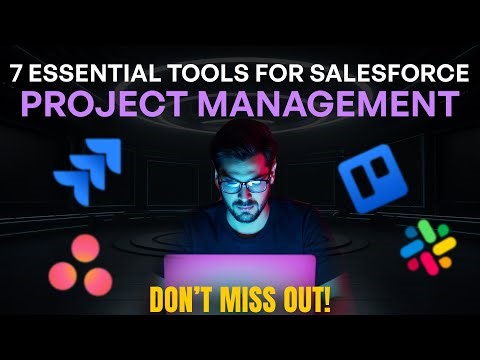 7 Essential Tools for Salesforce Project Management: Don’t Miss Out! | GetGenerative.AI