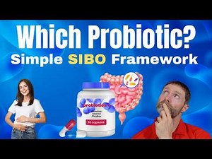 When and What Probiotic Should You Take for SIBO (Simple Framework)