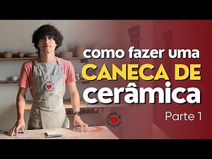 COMO FAZER UMA CANECA DE CERÂMICA? (técnica de placas) PARTE 1