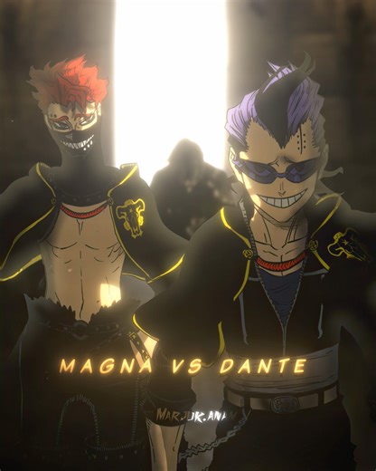 【 Magna vs Dante 👊🔥 】Black Clover「manga Edit」#edit #blackclover #magna #asta #dante