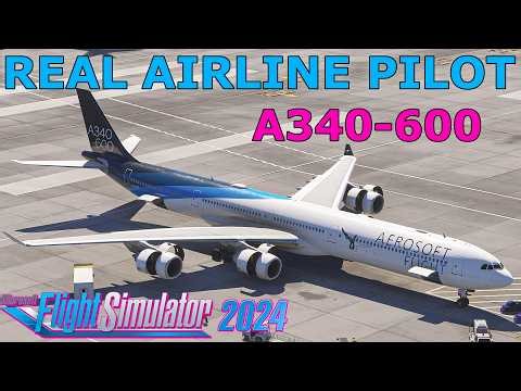 Built for Flight Simmers | ToLiss/Aerosoft A340-600 Pro | MSFS 2024 with a Real Airline Pilot!