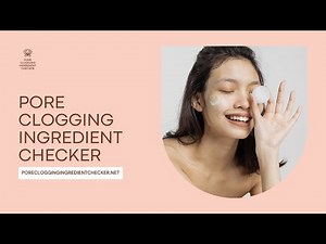 Pore Clogging Ingredient Checker | The Ultimate Pore Clogger Checker Tool