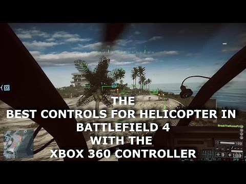 (TUTORIAL) the best helicopter controls for battlefield 4 on pc !!! With the xbox controller