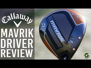 CALLAWAY MAVRIK DRIVER REVIEW