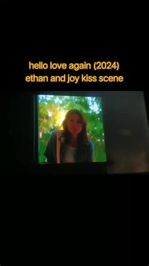 Hello Love Again: Ethan and Joy's Kiss Scene