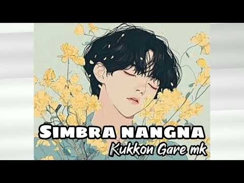 Simbra Nangna _ Prod. Kukkon Gare Mk. ( Music Audio ).