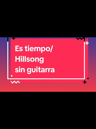 Es Tiempo: Piano Secuencia de Hillsong sin Guitarra