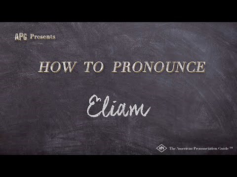 How to Pronounce Eliam | Eliam Pronunciation