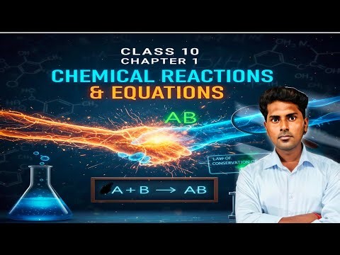 Class 10 chemistry chapter 1 , chemical reactions and equations