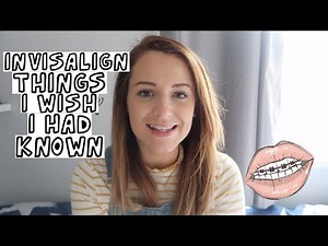 8 THINGS I WISH I KNEW BEFORE I GOT INVISALIGN BRACES | INVISALIGN TIPS