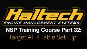 Haltech Elite NSP Training Course Part 32: Target AFR Table Set-Up - Haltech Elite NSP Software Training Course - Evans Performance Academy