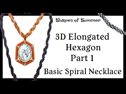 3D Elongated Hexagon Tutorial (Part 1) | Basic Spiral Necklace | Shapes of Summer