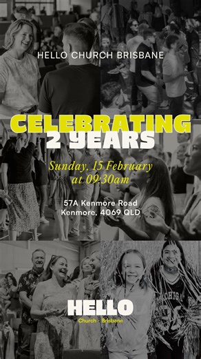 Join us this Sunday at 9:30am as we celebrate 2 amazing years of Hello Church Brisbane! #HelloChurchBrisbane #Birthday #SundayService | Hello Church
