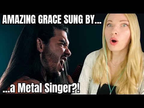 Vocal Coach/Musician Reacts: Metal singer performs ‘Amazing Grace’ - It's a 3 Part Vocal Showcase!
