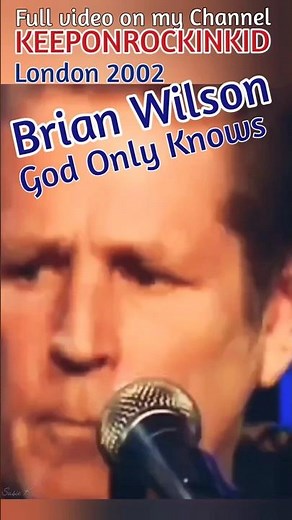 Brian Wilson God Only Knows London 2002. Full video on my channel.