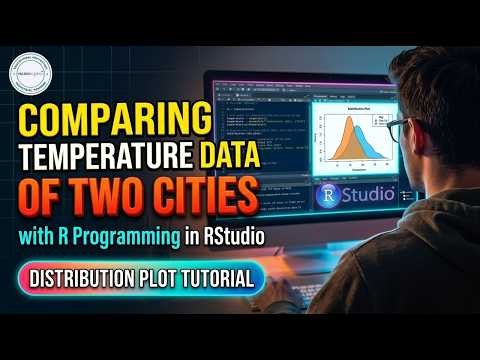 🔴 LIVE: Comparing Temperature Data of Two Cities in RStudio | Distribution Plot Tutorial