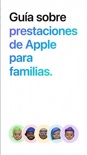 Guía rápida sobre prestaciones de Apple para familias.