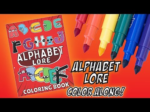 ALPHABET LORE Coloring Book! Alphabet Lore A-Z How To Color | ACB Lore | Alphabet Lore Morphs ABCs