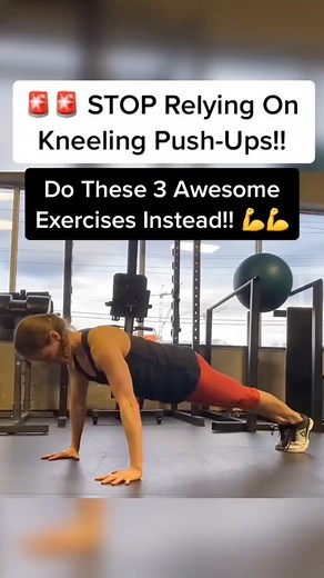 4.9K views · 55 reactions |  STOP Relying On Kneeling Push-Ups!!...