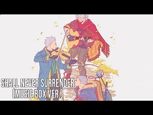 Shall Never Surrender (Music Box Ver.) DMC Remixes