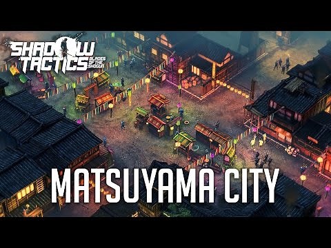 Shadow Tactics: Blades of the Shogun Gameplay Walkthrough Part 11 - Mission 11: Taking Masaru