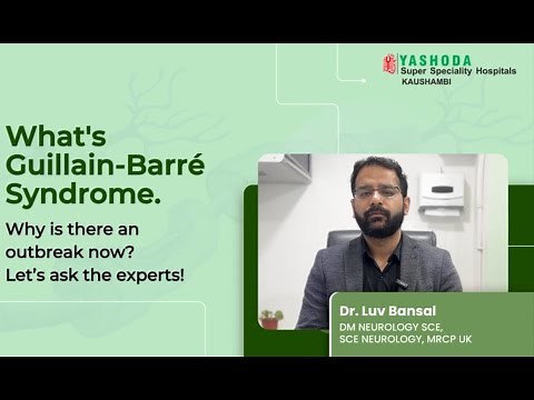 GBS Outbreak Explained: Causes, Symptoms & Treatment | Dr. Luv Bansal | Yashoda Hospital Kaushambi