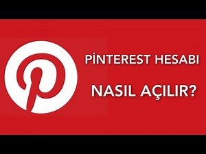 PİNTEREST HESABI NASIL AÇILIR?