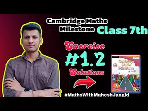 Class 7th Cambridge Maths Milestone | Chapter 1 Integers | Exercise 1.2 Solutions