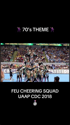 FEU Cheering Squad 70’s Theme Performance at UAAP CDC 2018