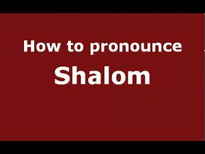 How to Pronounce Shalom - PronounceNames.com