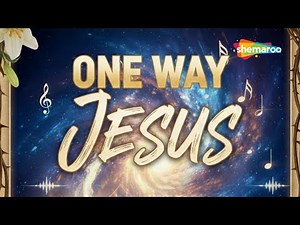 One Way Jesus With Lyrics | Christian Worship Song 2026