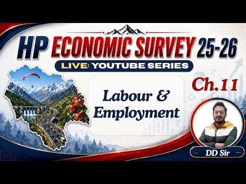 Chapter 11 Labour & Employment | HP Economic Survey 25-26 | Deshdeepak Sir #hpeconomicsurvey2025