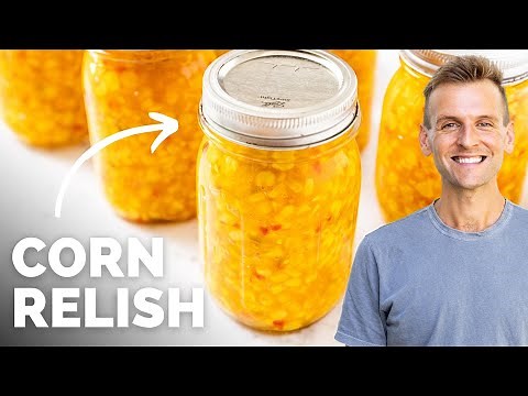 How to Can Corn Relish | Weird but SO GOOD!