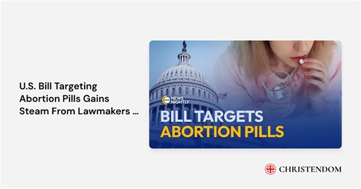 U.S. Bill Targeting Abortion Pills Gains Steam From Lawmakers | EWTN News Nightly - EWTN News